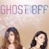 Ghost BFF