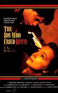 The Boy Who Cried Bitch