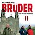 Brüder II