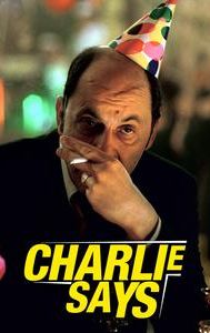 Charlie Says (2006 film)