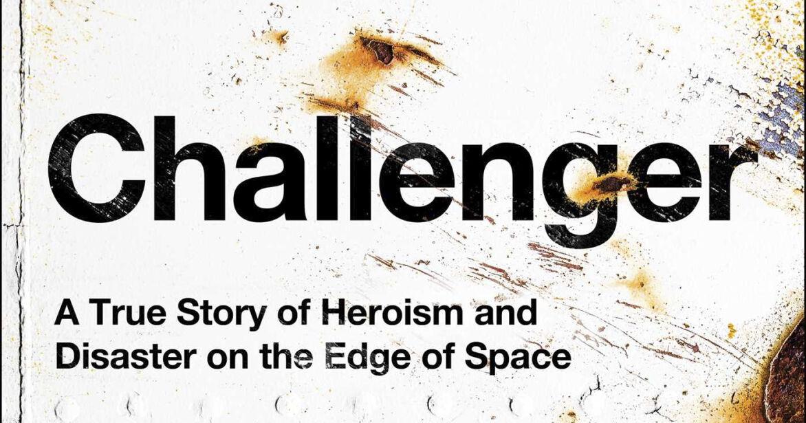 Book Review: 'Challenger' Is Definitive Account Of Shuttle Disaster And Missteps That Led To Tragedy