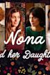 Nona and Her Daughters