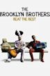 Brooklyn Brothers Beat the Best