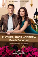 Flower Shop Mystery: Dearly Depotted (TV) (2016) - FilmAffinity