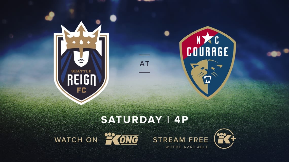 How to watch Reign FC vs. North Carolina Courage on KING 5+