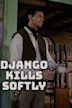 Django Kills Silently