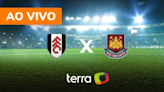 Fulham x West Ham - Ao vivo - Campeonato Inglês - Minuto a Minuto Terra