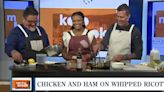 KOLO Cooks: Chef Chapin and Chef Butterfield of Reno Recipes cook up a delicious duo of chicken and ham on whipped ricotta