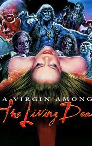 A Virgin Among the Living Dead