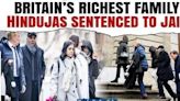 Hindujas Will Be in jail For 4 Years: Shocking revelation from UK's Indian origin Billionaires Case