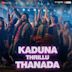 Kaduna Thrillu Thanada [Tamil] [From "Bhediya"]
