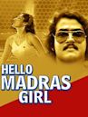 Hello Madras Girl