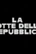 La notte della Repubblica