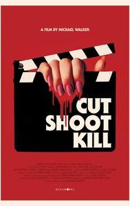 Cut Shoot Kill