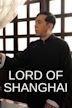 Lord Of Shanghai