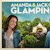 Amanda & Jack Go Glamping