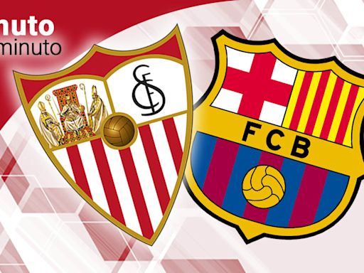 Sevilla - Barcelona, el partido de Liga en directo: Día de despedidas y protestas