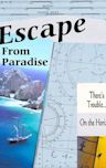 Escape from Paradise | Mystery