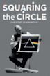 Squaring the Circle (The Story of Hipgnosis)