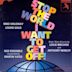 Stop the World: I Want To Get Off!