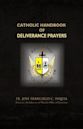 Catholic Handbook of Deliverance Prayers
