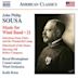 John Philip Sousa: Music for Wind Band, Vol. 21