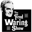 The Fred Waring Show