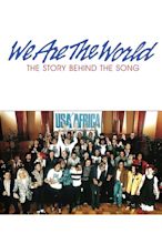We Are the World: The Story Behind the Song (1985) - Posters — The ...