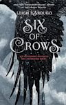 Six of Crows (Six of Crows, #1)