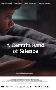 A Certain Kind of Silence