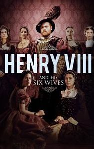 Henry VIII and His Six Wives