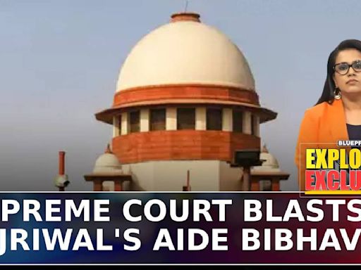 Swati Maliwal Assaultgate Saga: Supreme Court Pulls Up Kejriwal's PA Bibhav Kumar| Blueprint