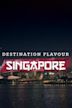 Destination Flavour: Singapore
