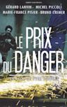 Le prix du danger