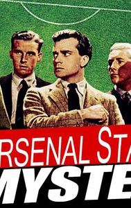 The Arsenal Stadium Mystery