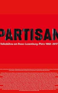 Partisan: Volksbühne am Rosa - Luxemburg-Platz 1992 - 2017