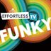 Effortless TV- Funky