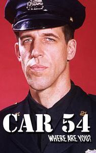 Car 54, Where Are You?