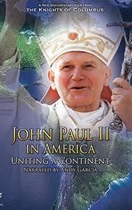 John Paul II in America: Uniting a Continent