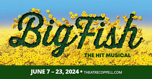 Big Fish in Dallas at Theatre Coppell 2024