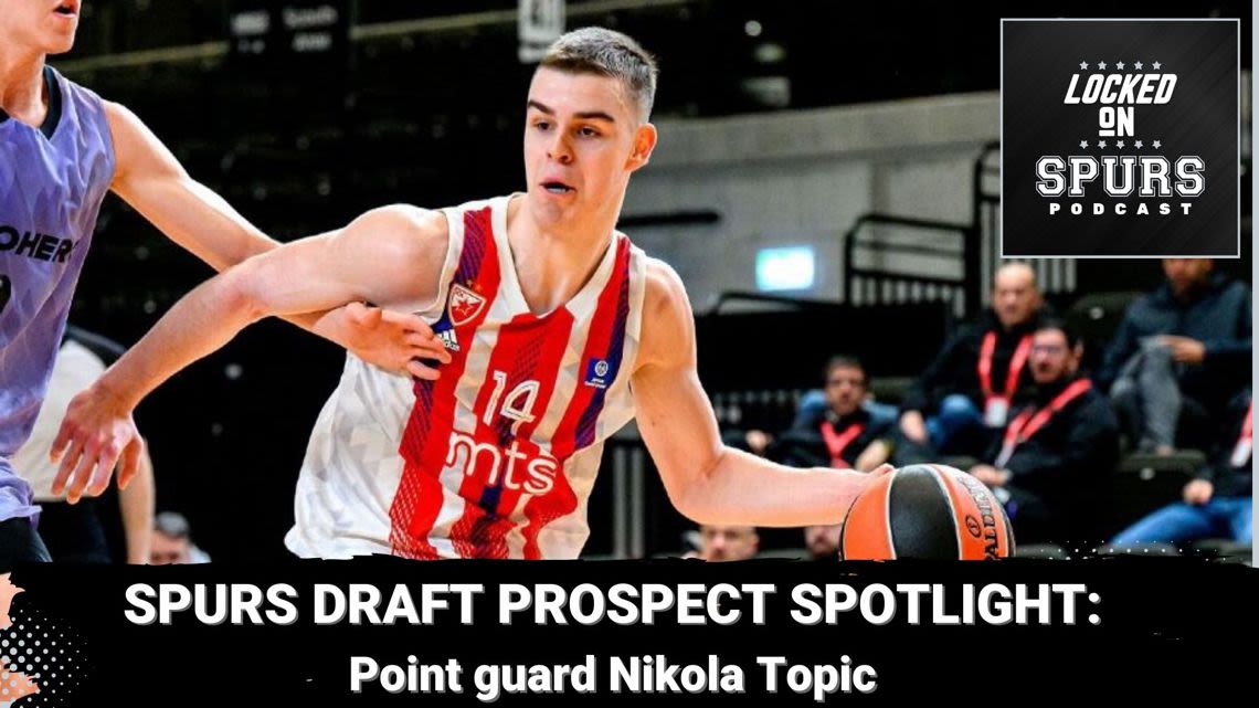 Spurs NBA Draft prospect spotlight: Nikola Topic | Locked On Spurs