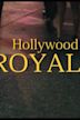 Hollywood Royale