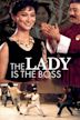 The Lady Is the Boss