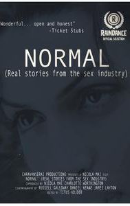 'NORMAL ' (Real Stories from the sex industry)