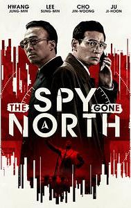 The Spy Gone North