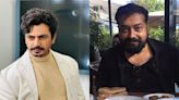 Nawazuddin Siddiqui reveals he and Haddi co-star Anurag Kashyap are ‘not friends’, but admits filmmaker has a ‘special place’ in his heart