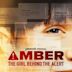 Amber: The Girl Behind the Alert