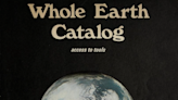 You Can Now Read the Whole Earth Catalog Online