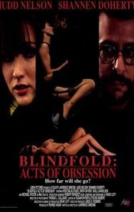 Blindfold: Acts of Obsession