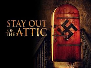 Stay Out of the Attic